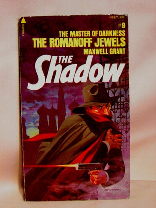 Item #41930 THE ROMANOFF JEWELS: FROM THE SHADOW'S PRIVATE ANNALS [THE SHADOW #9]. Maxwell Grant,...