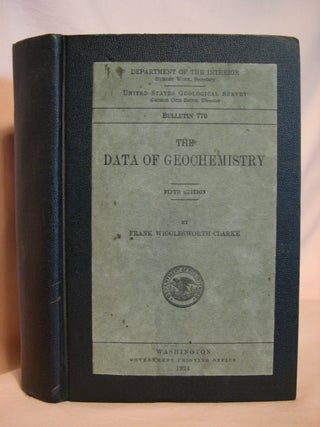 Item #42025 THE DATA OF GEOCHEMISTRY; GEOLOGICAL SURVEY BULLETIN 770. Frank Wigglesworth Clarke