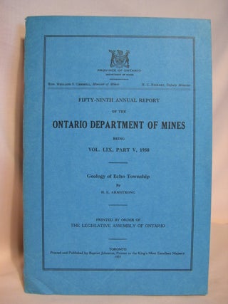 Item #42040 FIFTY-NINTH ANNUAL REPORT OF THE ONTARIO DEPARTMENT OF MINES BEING VOL. LIX, PART V,...