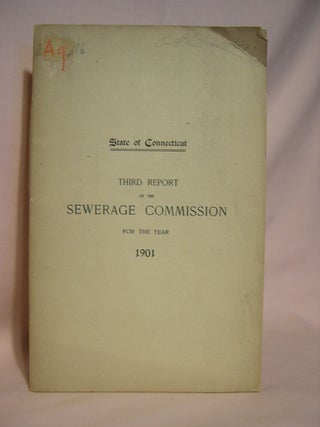 Item #42073 THIRD ANNUAL REPORT OF THE SEWERAGE COMMISSION TO THE GENERAL ASSEMBLY FOR THE YEAR...