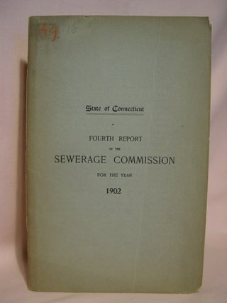 Item #42074 FOURTH ANNUAL REPORT OF THE SEWERAGE COMMISSION TO THE GOVERNOR FOR THE YEAR 1902:...