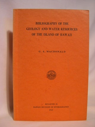 Item #42079 BIBLIOGRAPHY OF THE GEOLOGY AND WATER RESOURCES OF THE ISLAND OF HAWAII; HAWAII...