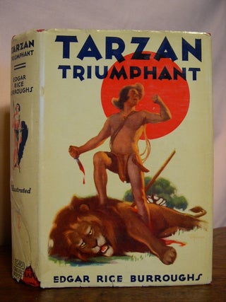 Item #42127 TARZAN TRIUMPHANT. Edgar Rice Burroughs