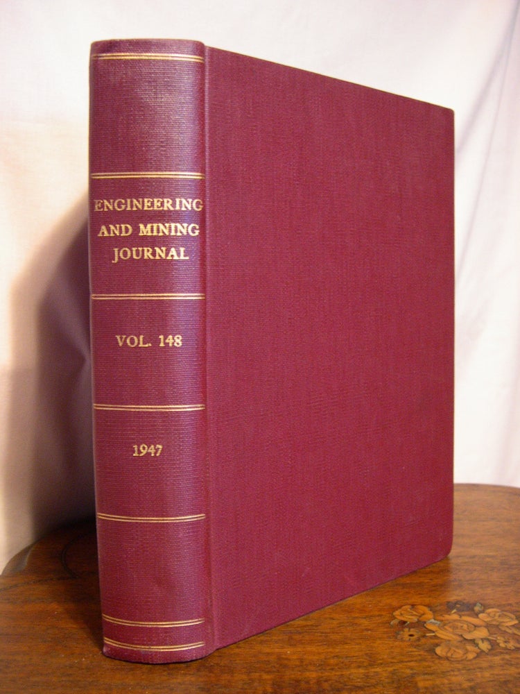 Item #42156 ENGINEERING AND MINING JOURNAL [E/MJ], VOLUME 148, NUMBERS 1 - 12, JANUARY - DECEMBER, 1947