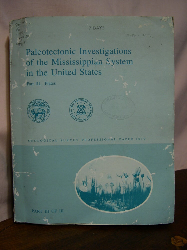 Item #42186 PALEONTECTONIC INVESTIGATIONS OF THE MISSISSIPPIAN SYSTEM IN THE UNITED STATES, PART III, PLATES; GEOLOGICAL SURVEY PROFESSIONAL PAPER 1010