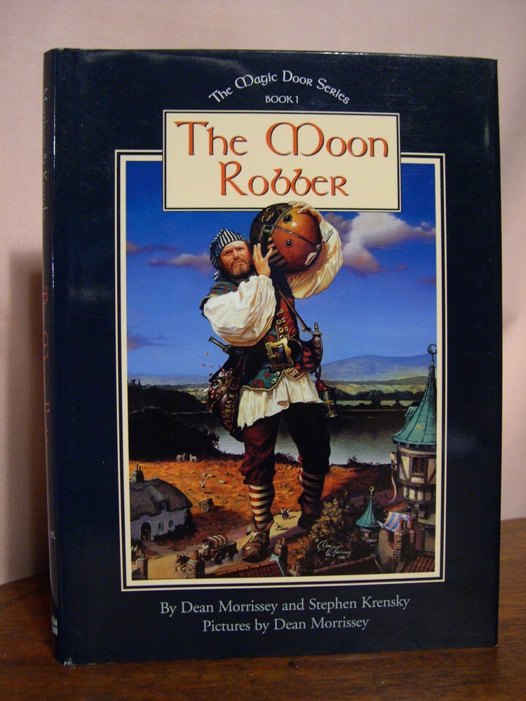 Item #42250 THE MOON ROBBER: THE MAGIC DOOR SERIES BOOK 1. Dean Morrissey, Stephen Krensky.