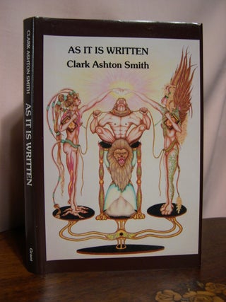 Item #42262 AS IT IS WRITTEN. De Lyle Feree Cass, Clark Ashton Smith