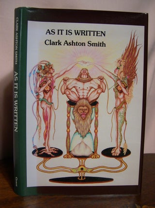 Item #42263 AS IT IS WRITTEN. De Lyle Feree Cass, Clark Ashton Smith