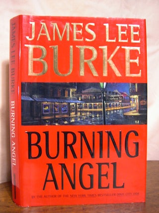 Item #42275 BURNING ANGEL. James Lee Burke