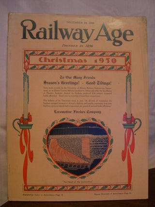 Item #42507 RAILWAY AGE: VOLUME 89, NUMBER 25, DECEMBER 20, 1930. Samuel O. Dunn