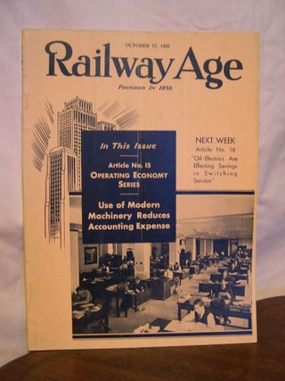 Item #42512 RAILWAY AGE: VOLUME 91, NUMBER 16, OCTOBER 17, 1931. Samuel O. Dunn