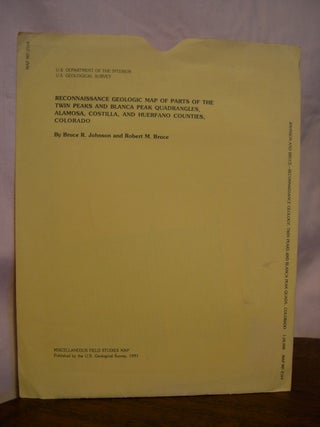Item #42538 RECONNAISSANCE GEOLOGIC MAP OF PARTS OF THE TWIN PEAKS AND BLANCA PEAK QUADRANGLES,...