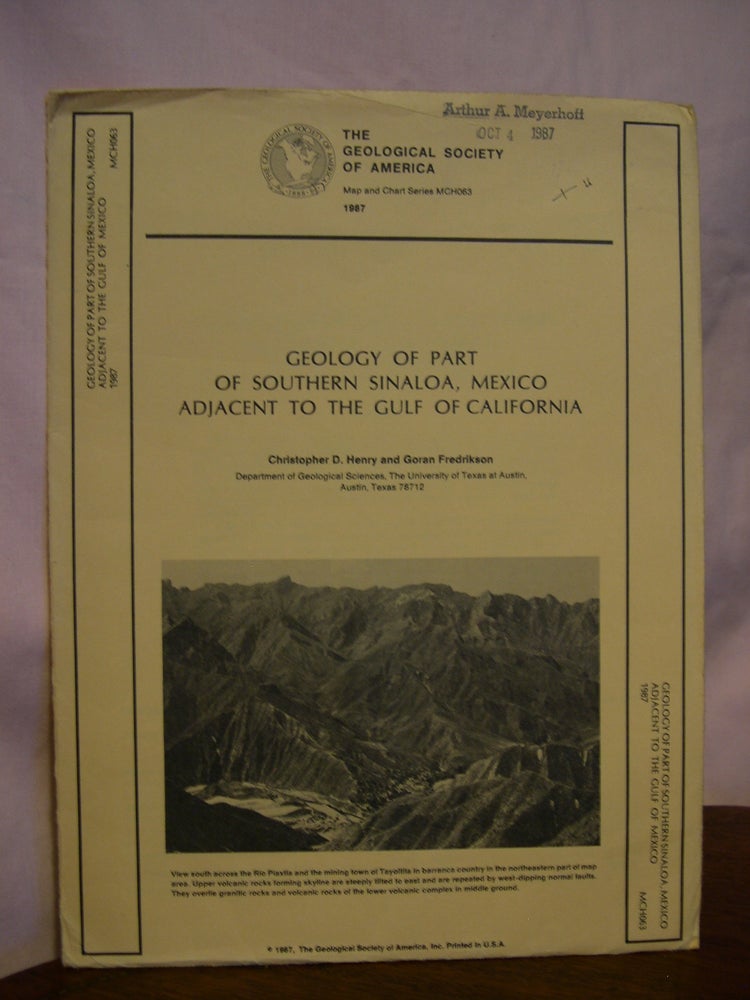 Item #42549 GEOLOGY OF PART OF SOUTHER SINALOA, MEXICO, ADJACENT TO THE GULF OF CALIFORNIA; MAP AND CHART SERIES MCHO63, 1987. Christopher D. Henry, Goran Fredrikson.