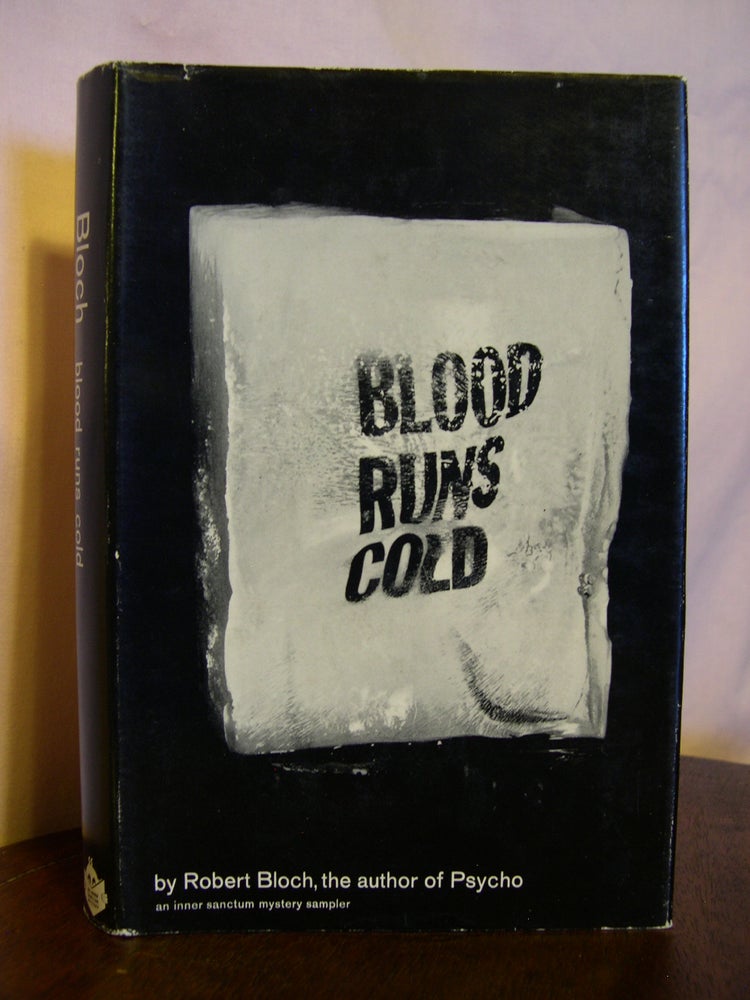 Item #42621 BLOOD RUNS COLD. Robert Bloch.