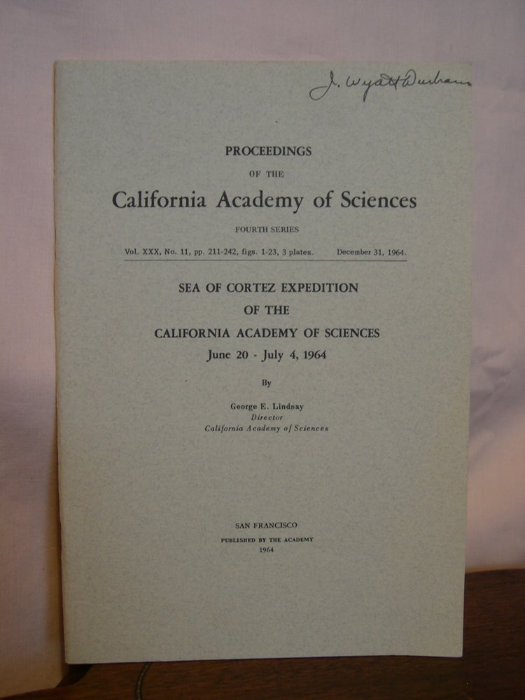 Item #42673 SEA OF CORTEZ EXPEDITION OF THE CALIFORNIA ACADEMY OF SCIENCES, JUNE 20 - JULY 4, 1964. George Lindsay.