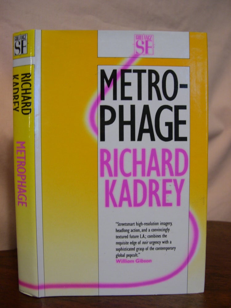 Item #42681 METROPHAGE (A ROMANCE OF THE FUTURE). Richard Kadrey.