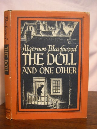 Item #42686 THE DOLL AND ONE OTHER. Algernon Blackwood