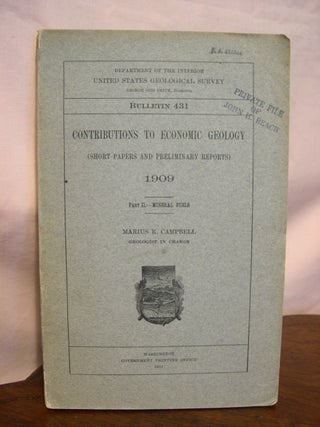 Item #42694 CONTRIBUTIONS TO ECONOMIC GEOLOGY 1909, PART II. - MINERAL FUELS; GEOLOGICAL SURVEY...