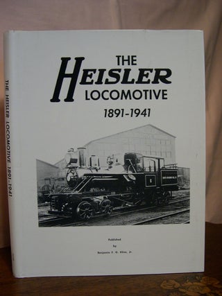 Item #42760 THE HEISLER LOCOMOTIVE 1891-1941. Benjamin F. G. Kline, Jr