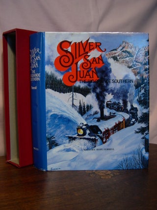 Item #42774 SILVER SAN JUAN; THE RIO GRANDE SOUTHERN RAILROAD. Mallory Hope Ferrell