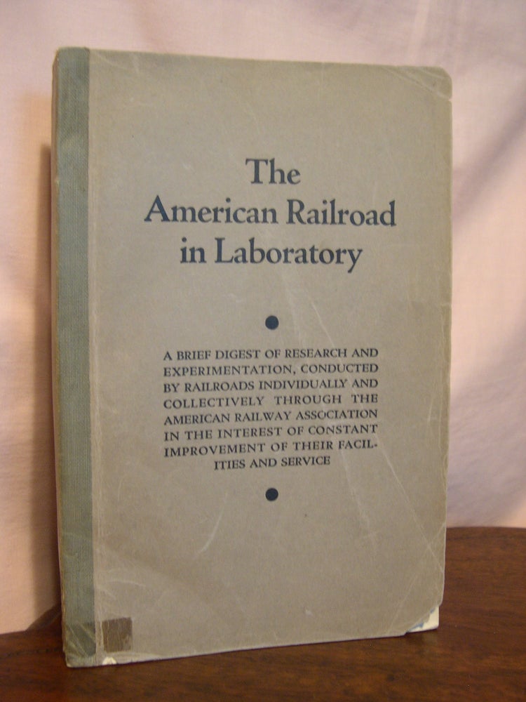 Item #42806 THE AMERICAN RAILROAD IN LABORATORY. Edward Hungerford.