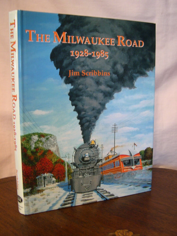 Item #42830 THE MILWAUKEE ROAD 1928-1985. Jim Scribbins.