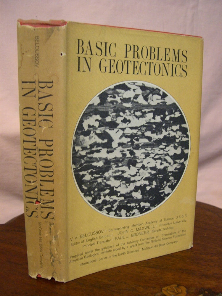 Item #42902 BASIC PROBLEMS IN GEOTECTONICS. John C. Maxwell, of the English edition.