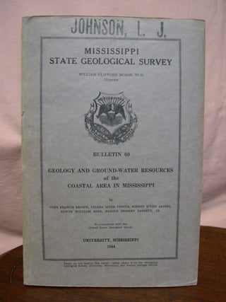 Item #42909 GEOLOGY AND GROUND-WATER RESOURCES OF THE COASTAL AREA IN MISSISSIPPI; MISSISSIPPI...