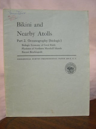Item #42956 BIKINI AND NEARBY ATOLLS PART 2, OCEANOGRAPHY (BIOLOGIC); BIOLOGIC ECONOMY OF CORAL...
