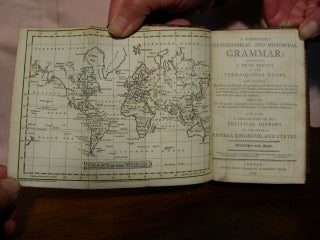 Item #42964 A COMPENDIOUS GEOGRAPHICAL AND HISTORICAL GRAMMAR: EXHIBITING A BRIEF SURVEY OF THE...