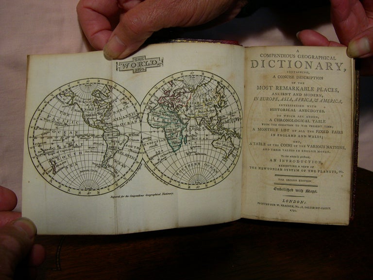 Item #42965 A COMPENDIOUS GEOGRAPHICAL DICTIONARY, CONTAINING, A CONCISE DESCRIPTION OF THE MOST REMARKABLE PLACES, ANCIENT AND MODERN, IN EUROPE, ASIA, AFRICA, & AMERICA,