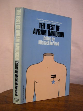 Item #43048 THE BEST OF AVRAM DAVIDSON. Avram Davidson, Michael Kurland