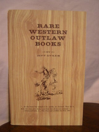 Item #43146 RARE WESTERN OUTLAW BOOKS. Jeff Dykes
