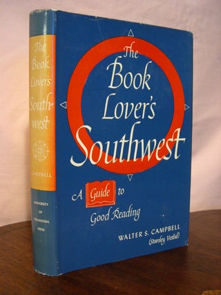 Item #43148 THE BOOK LOVER'S SOUTHWEST; A GUIDE TO GOOD READING. Walter S. Campbell, Stanley Vestal