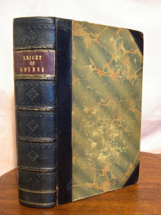 Item #43165 THE KNIGHT OF GWYNNE; A TALE OF THE TIME OF THE UNION. Charles Lever