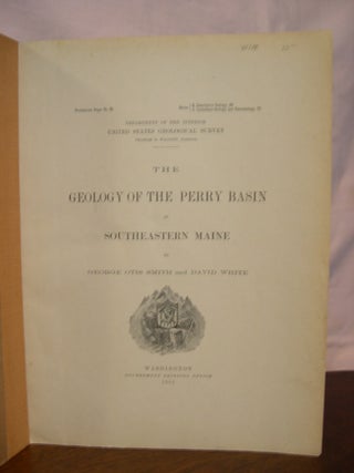 Item #43318 THE GEOLOGY OF THE PERRY BASIN IN SOUTHEASTERN MAINE; GEOLOGICAL SURVEY PROFESSIONAL...