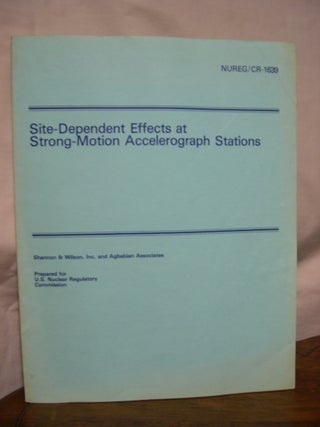 Item #43408 SITE-DEPENDENT EFFECTS AT STRONG-MOTION ACCELEROGRAPH STATIONS; NUREG/CR-1639 R6, RA