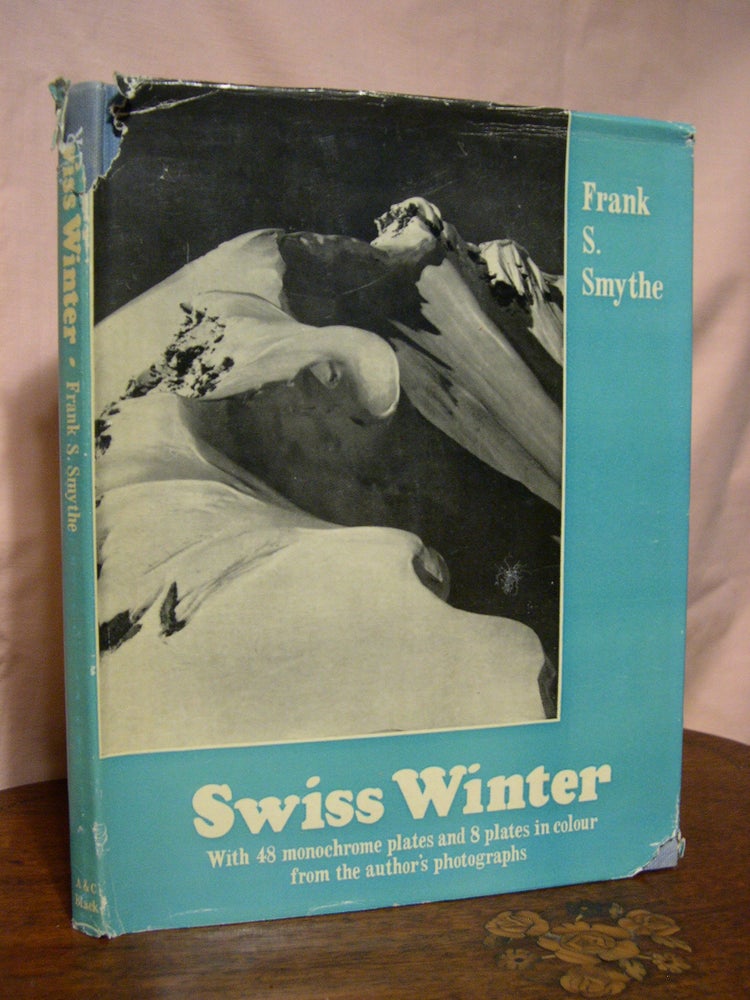 Item #43410 SWISS WINTER, WITH FORTY-EIGHT MONOCHROME PLATES AND EIGHT PLATES IN COLOUR FRONM PHOTOGRAPHS BY THE AUTHOR. Frank S. Smythe.
