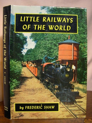 Item #43531 LITTLE RAILWAYS OF THE WORLD. Frederic Shaw