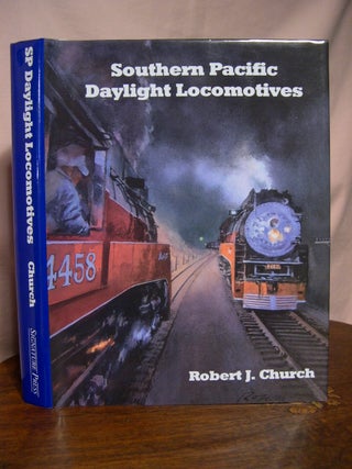 Item #43540 SOUTHERN PACIFIC DAYLIGHT LOCOMOTIVES: GS CLASS 4-8-4s. Robert J. Church