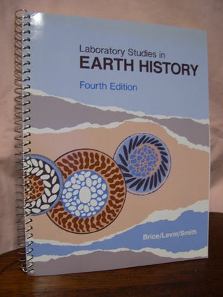 Item #43610 LABORATORY STUDIES IN EARTH HISTORY. James C. Brice, Michael S. Smith, Harold L. Levin