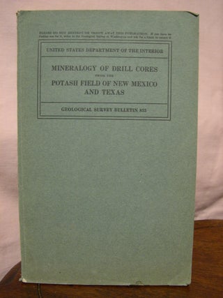 Item #43643 MINERALOGY OF DRILL CORES FROM THE POTASH FIELD OF NEW MEXICO AND TEXAS; GEOLOGICAL...