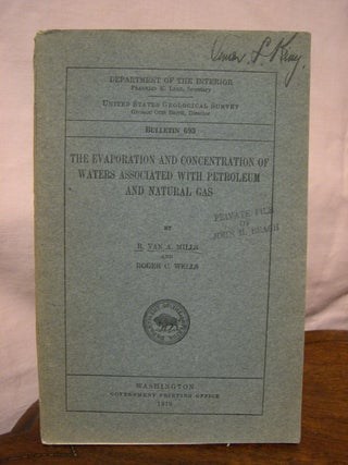 Item #43650 THE EVAPORATION AND CONCENTRATION OF WATERS ASSOCIATED WITH PETROLEUM AND NATURAL...