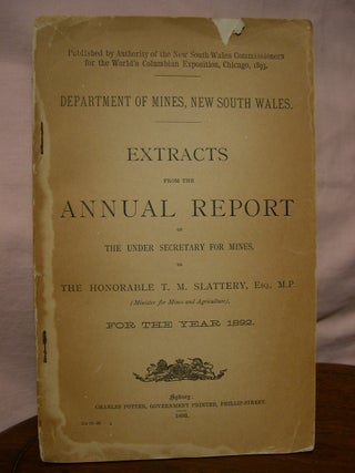 Item #43658 EXTRACTS FROM THE ANNUAL REPORT OF THE UNDER SECRETARY FOR MINES, TO THE HONRABLE...
