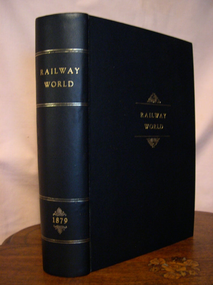 Item #43677 RAILWAY WORLD: IN WHICH IS INCORPORATED THE UNITED STATES RAILROAD AND MINING REGISTER