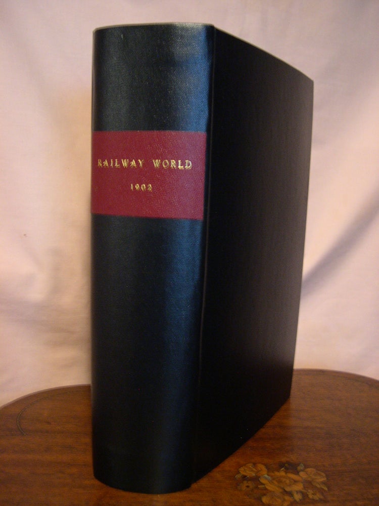 Item #43678 RAILWAY WORLD: IN WHICH IS INCORPORATED THE UNITED STATES RAILROAD AND MINING REGISTER, 1902 and 1903