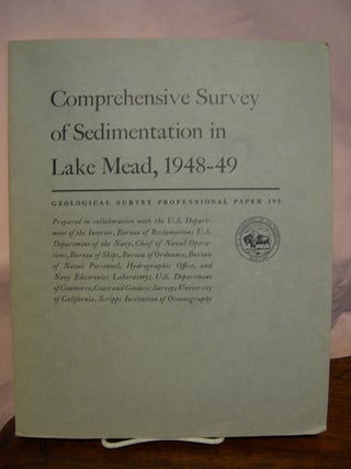 Item #43868 COMPREHENSIVE SURVEY OF SEDIMENTATION IN LAKE MEAD, 1948-49: PROFESSIONAL PAPER 295....