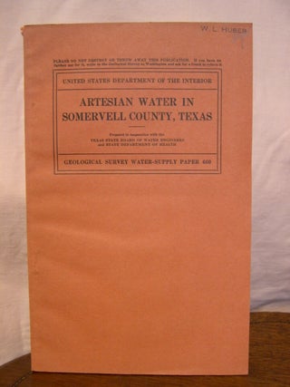Item #43888 ARTESIAN WATER IN SOMERVELL COUNTY, TEXAS; WATER-SUPPLY PAPER 660. Albert G. Fiedler