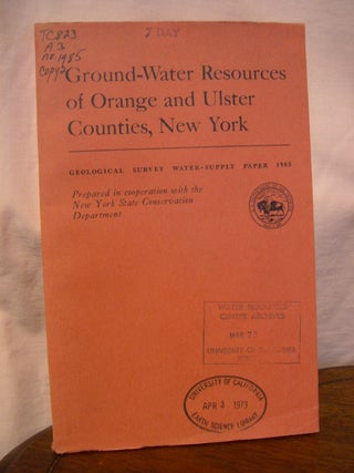 Item #43909 GROUND-WATER RESOURCES OF ORANGE AND ULSTER COUNTIES, NEW YORK; WATER-SUPPLY PAPER...