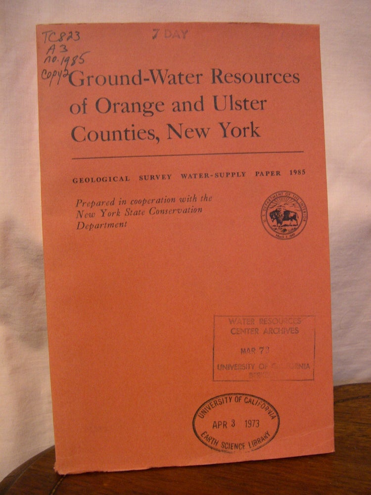 Item #43909 GROUND-WATER RESOURCES OF ORANGE AND ULSTER COUNTIES, NEW YORK; WATER-SUPPLY PAPER 1985. Michael H. Frimpter.